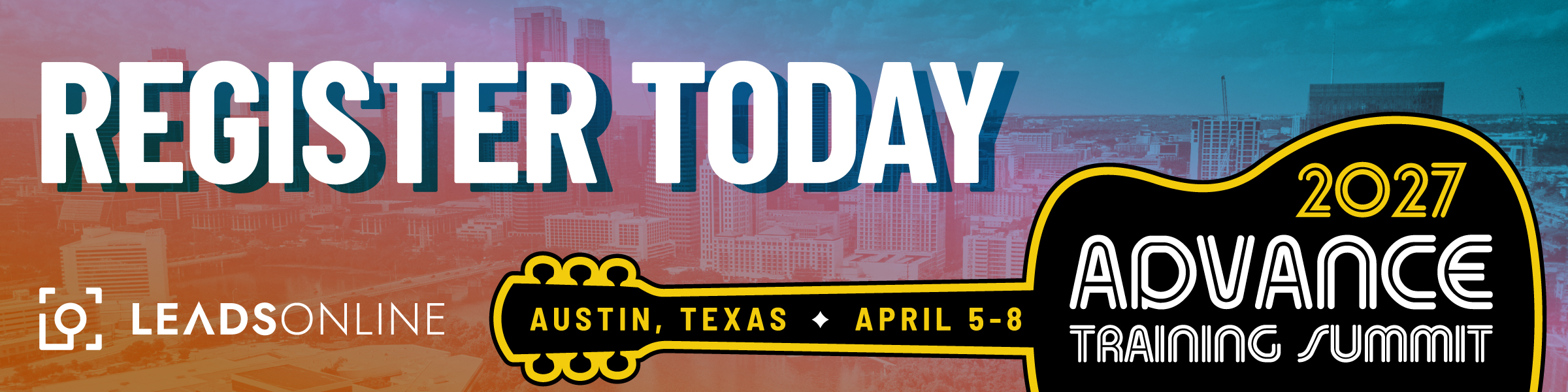 LeadsOnline Advance 2027 Training Summit. Austin, Texas, April 5-8. Register today.
